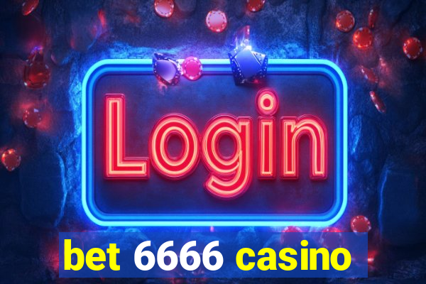 bet 6666 casino